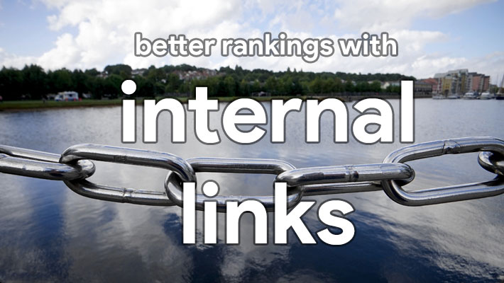 Better rankings with internal links