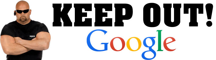 Keep out - Google