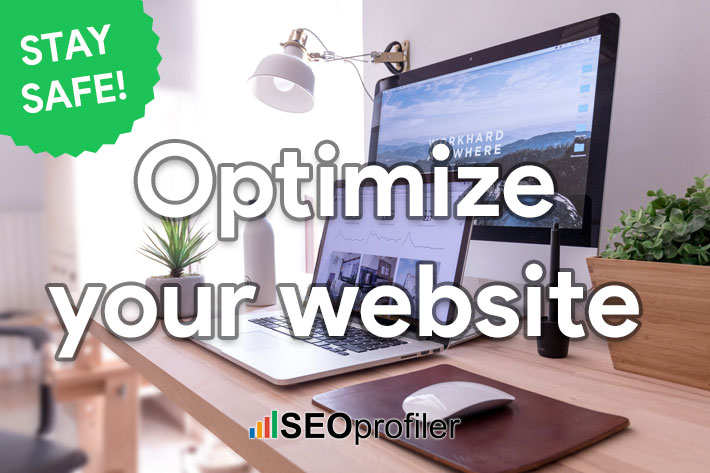 Stay safe! How to optimize your website